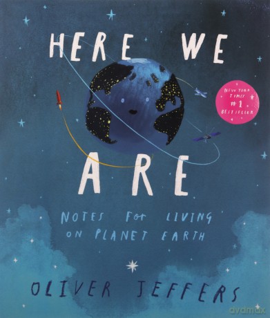 Here We Are: The phenomenal international bestseller from Oliver Jeffers - with incredible illustrations - the perfect gift for families and children - Oliver Jeffers [KSIĄŻKA]