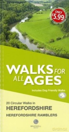 Herefordshire Walks for all Ages: 20 Short Walks for All the Family - Bradwell Books [KSIĄŻKA]