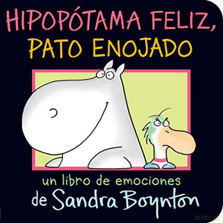 Hipopótama Feliz, Pato Enojado - Sandra Boynton [KSIĄŻKA]
