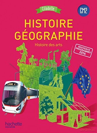 Histoire Geographie CM2 Citadelle Programme 2016 - Walter Badier [KSIĄŻKA]