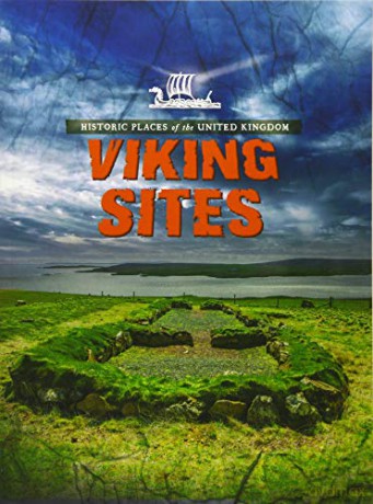 Historic Places of the United Kingdom: Viking Sites - Nancy Dickmann [KSIĄŻKA]