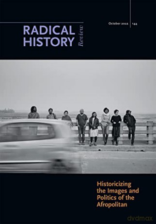 Historicizing the Images and Politics of the Afropolitan - Rosa Carrasquillo [KSIĄŻKA]