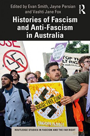 Histories of Fascism and Anti-Fascism in Australia - Evan Smith [KSIĄŻKA]