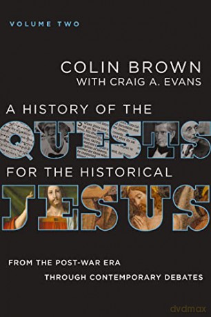 History of the Quests for the Historical Jesus, Volume 2: From the Post-War Era through Contemporary Debates - Brown [KSIĄŻKA]