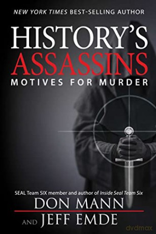 History's Assassins: Motives for Murder - Don Mann [KSIĄŻKA]