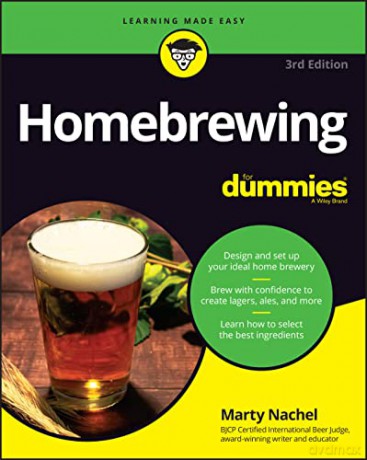 Homebrewing For Dummies - Marty Nachel [KSIĄŻKA]