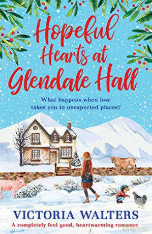 Hopeful Hearts at Glendale Hall: 3 - Victoria Walters [KSIĄŻKA]
