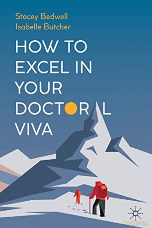 How to Excel in Your Doctoral Viva - Stacey Bedwell [KSIĄŻKA]