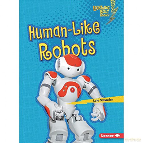 Human-Like Robots - Lola Schaefer [KSIĄŻKA]
