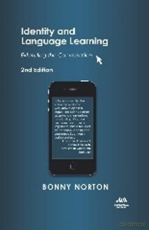 Identity and Language Learning: Extending the Conversation - Bonny Norton [KSIĄŻKA]