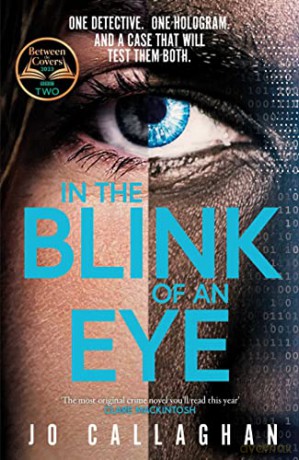In The Blink of An Eye: the most original crime novel you'll read this year - Jo Callaghan [KSIĄŻKA]