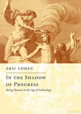 In the Shadow of Progress - Eric Cohen [KSIĄŻKA]