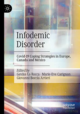 Infodemic Disorder: Covid-19 Coping Strategies in Europe, Canada and Mexico - Gevisa La Rocca [KSIĄŻKA]