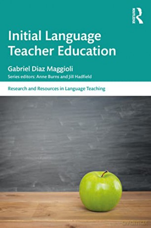 Initial Language Teacher Education - Gabriel Díaz Maggioli [KSIĄŻKA]