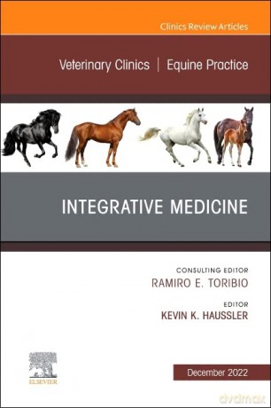Integrative Medicine, An Issue of Veterinary Clinics of North America: Equine Practice - Kevin K. Haussler DVM DC PhD [KSIĄŻKA]