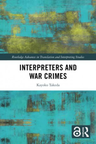 Interpreters and War Crimes - Kayoko Takeda [KSIĄŻKA]