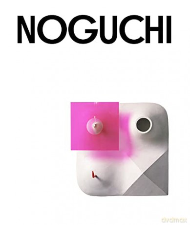 Isamu Noguchi - Edited by Fabienne Eggelhöfer [KSIĄŻKA]