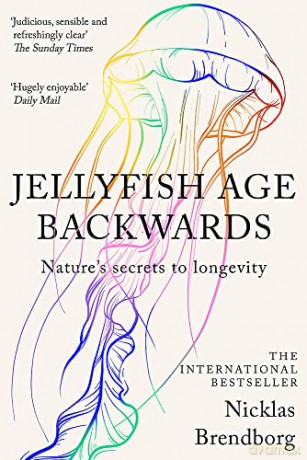 Jellyfish Age Backwards: Nature's Secrets to Longevity - Nicklas Brendborg [KSIĄŻKA]