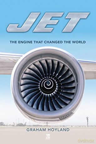 Jet: The Engine that Changed the World - Graham Hoyland [KSIĄŻKA]