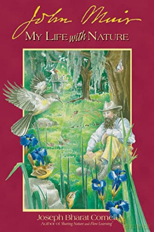 John Muir: My Life with Nature - Joseph Bharat Cornell [KSIĄŻKA]
