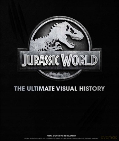 Jurassic World Ultimate Visual History [KSIĄŻKA]
