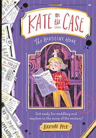Kate on the Case: The Headline Hoax - Hannah Peck [KSIĄŻKA]