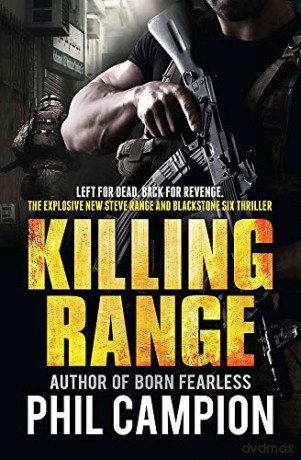 Killing Range: Left for Dead. Back for Revenge. - Phil Campion [KSIĄŻKA]
