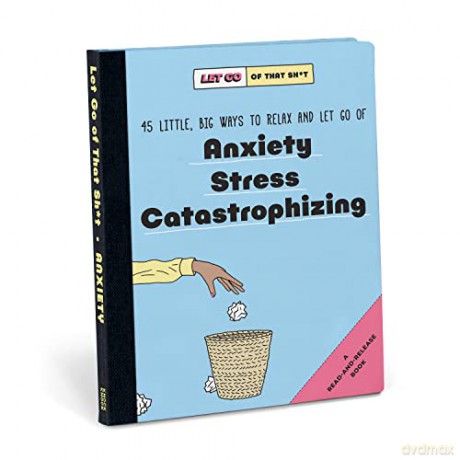 Knock Knock Let Go of That Sh*t: 45 Little, Big Ways to Relax and Let Go Of Anxiety, Stress, Catastrophizing - Knock Knock [KSIĄŻKA]