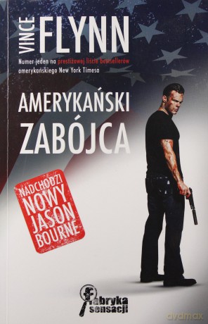 Amerykański zabójca - Vince Flynn [KSIĄŻKA]