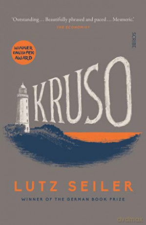 Kruso: Lutz Seiler - Lutz Seiler [KSIĄŻKA]