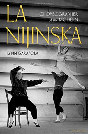 La Nijinska: Choreographer of the Modern - Lynn Garafola [KSIĄŻKA]