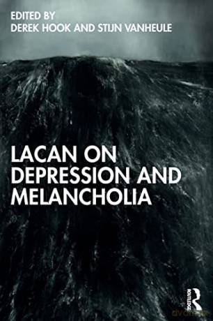 Lacan on Depression and Melancholia - Derek Hook [KSIĄŻKA]