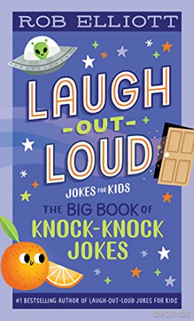 Laugh-Out-Loud: The Big Book of Knock-Knock Jokes - Rob Elliott [KSIĄŻKA]