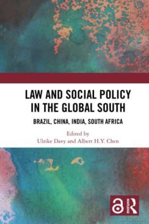 Law and Social Policy in the Global South: Brazil, China, India, South Africa - Ulrike Davy [KSIĄŻKA]