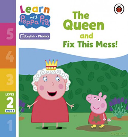 Learn with Peppa Phonics Level 2 Book 3 - The Queen and Fix This Mess! - Peppa Pig [KSIĄŻKA]