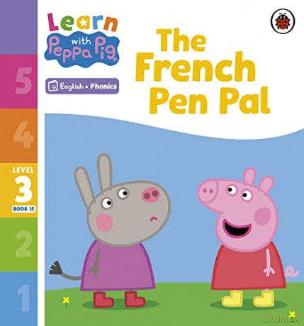 Learn with Peppa Phonics Level 3 Book 15 - The French Pen Pal - Peppa Pig [KSIĄŻKA]
