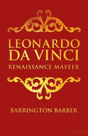 Leonardo da Vinci: Renaissance Master - Barrington Barber [KSIĄŻKA]