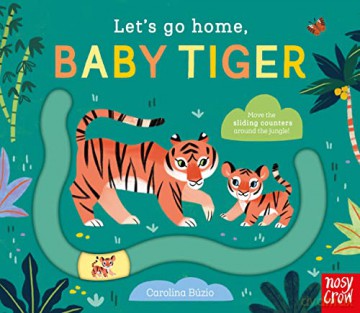 Let's Go Home, Baby Tiger - Carolina Búzio [KSIĄŻKA]