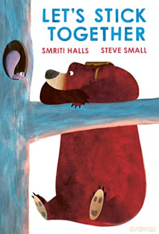 Let's Stick Together: An I'm Sticking With You Story - Smriti Halls [KSIĄŻKA]