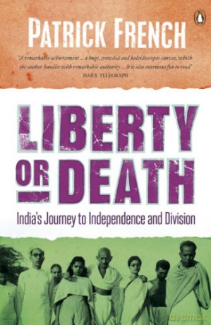 Liberty or Death: India's Journey to Independence and Division - Patrick French [KSIĄŻKA]