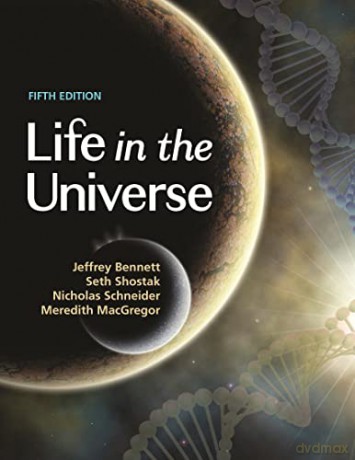 Life in the Universe, 5th Edition - Jeffrey Bennett [KSIĄŻKA]