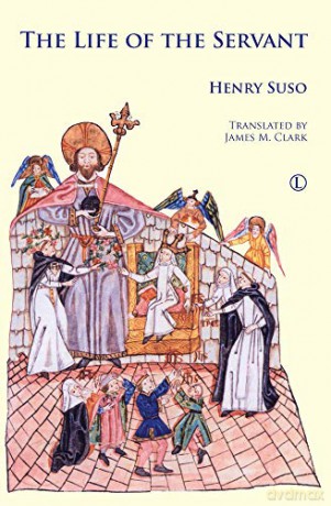 Life of the Servant - Henry Suso [KSIĄŻKA]