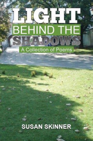 Light Behind the Shadows: A collection of poems - Susan Skinner [KSIĄŻKA]