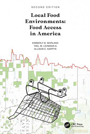 Local Food Environments: Food Access in America - Kimberly B. Morland [KSIĄŻKA]