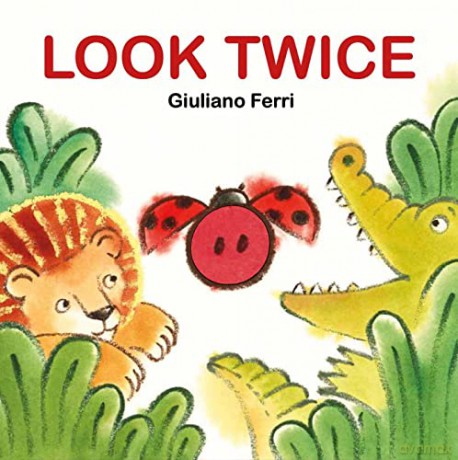 Look Twice: An Interactive Board Book Full of Surprises! - Giuliano Ferri [KSIĄŻKA]