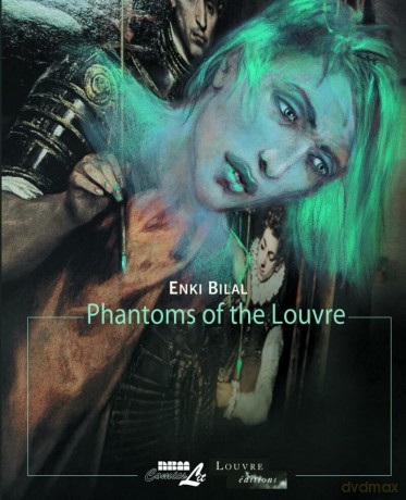Louvre Collection, The: Phantoms of the Louvre: The Louvre Collection - Enki Bilal [KSIĄŻKA]