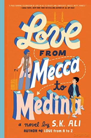 Love from Mecca to Medina - S. K. Ali [KSIĄŻKA]