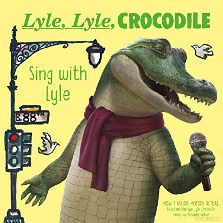 Lyle, Lyle, Crocodile: Sing with Lyle - Bernard Waber [KSIĄŻKA]