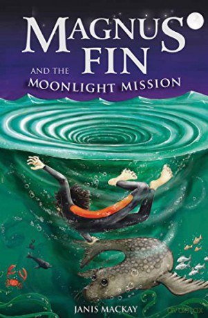 Magnus Fin and the Moonlight Mission: 2 - Janis Mackay [KSIĄŻKA]