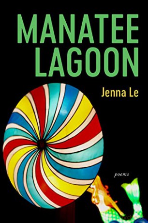 Manatee Lagoon - Poems - Jenna Le [KSIĄŻKA]